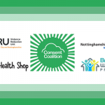 Logos of new Consent Coalition Supporters: The Violence Reduction Unit, Nottinghamshire Healthcare NHS Foundation Trust, The Health Shop and Broxtowe Women's Project
