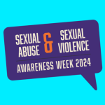 Purple Speech Bubble on a light, bright blue background. Text in white in the speech bubble reads 'sexual abuse & sexual violence awareness week 2024'