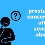 Man with a questionmark. Text says 'prostate concerns after sexual abuse