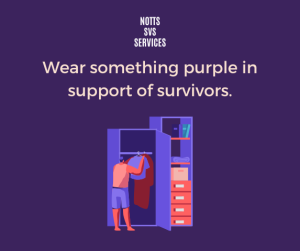 A person looking in their wardrobe for something purple. Above it says 'wear something purple in support of survivors'