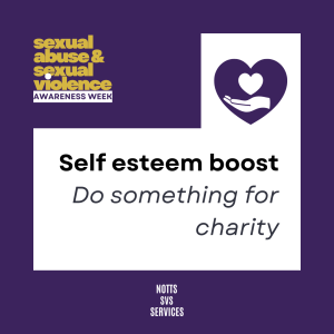 'Sexual Abuse and Sexual Violence Awareness Week' in gold in top LH corner, against a purple background. A white background takes up much of the image, with the image of a an open hand holding a heart against a purple-heart background. The words 'self-esteem boost - do something for charity' are written in black.