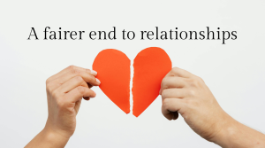 a-fairer-end-to-relationships